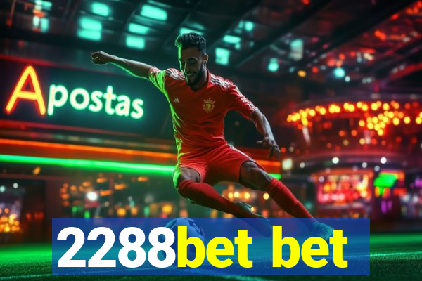 2288bet bet
